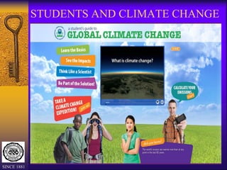STUDENTS AND CLIMATE CHANGE
SINCE 1881
 