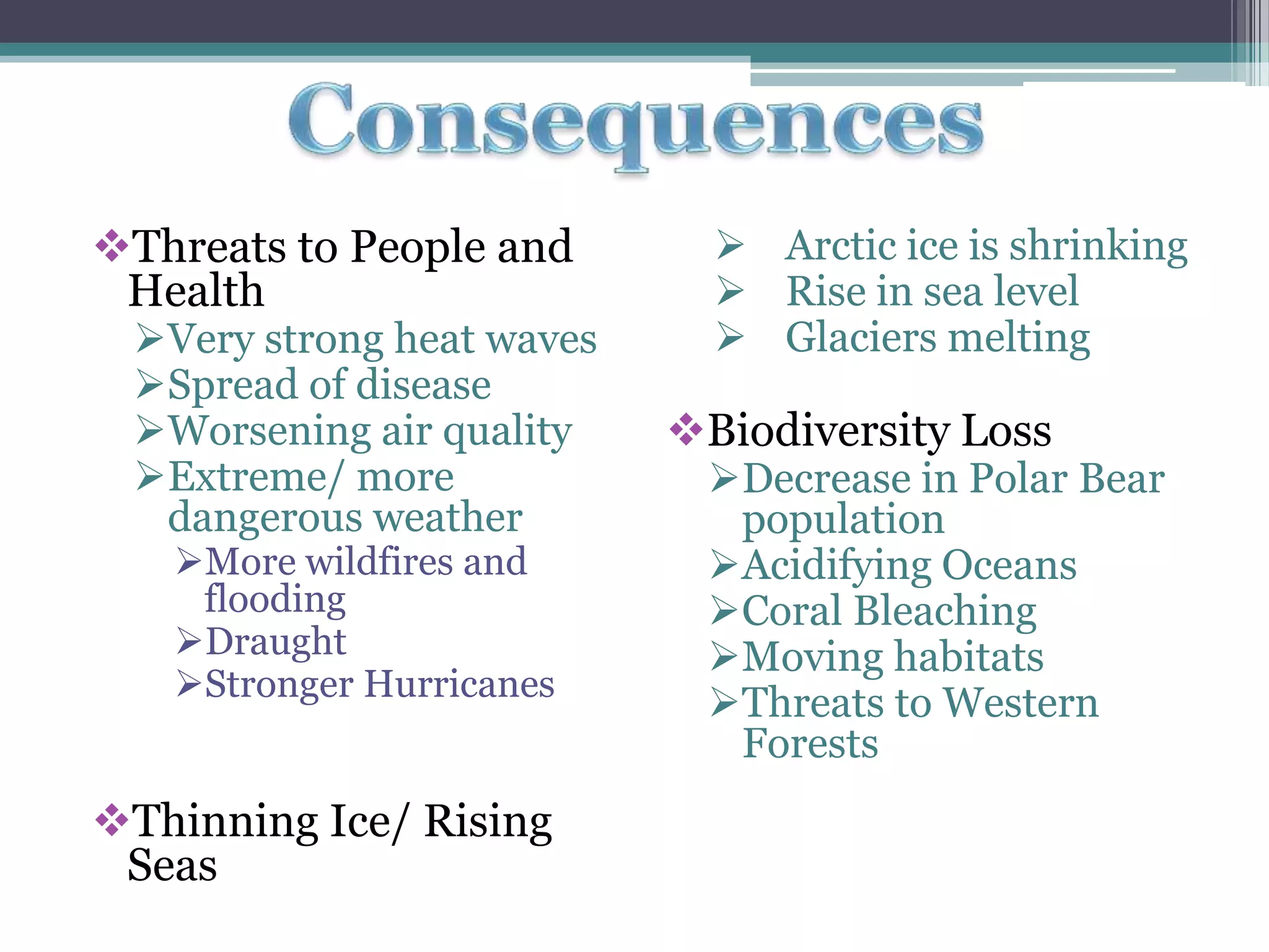 Research from the past and present shows that carbon dioxide levels have increased tremendously due to the emission of more carbon dioxide levels 
