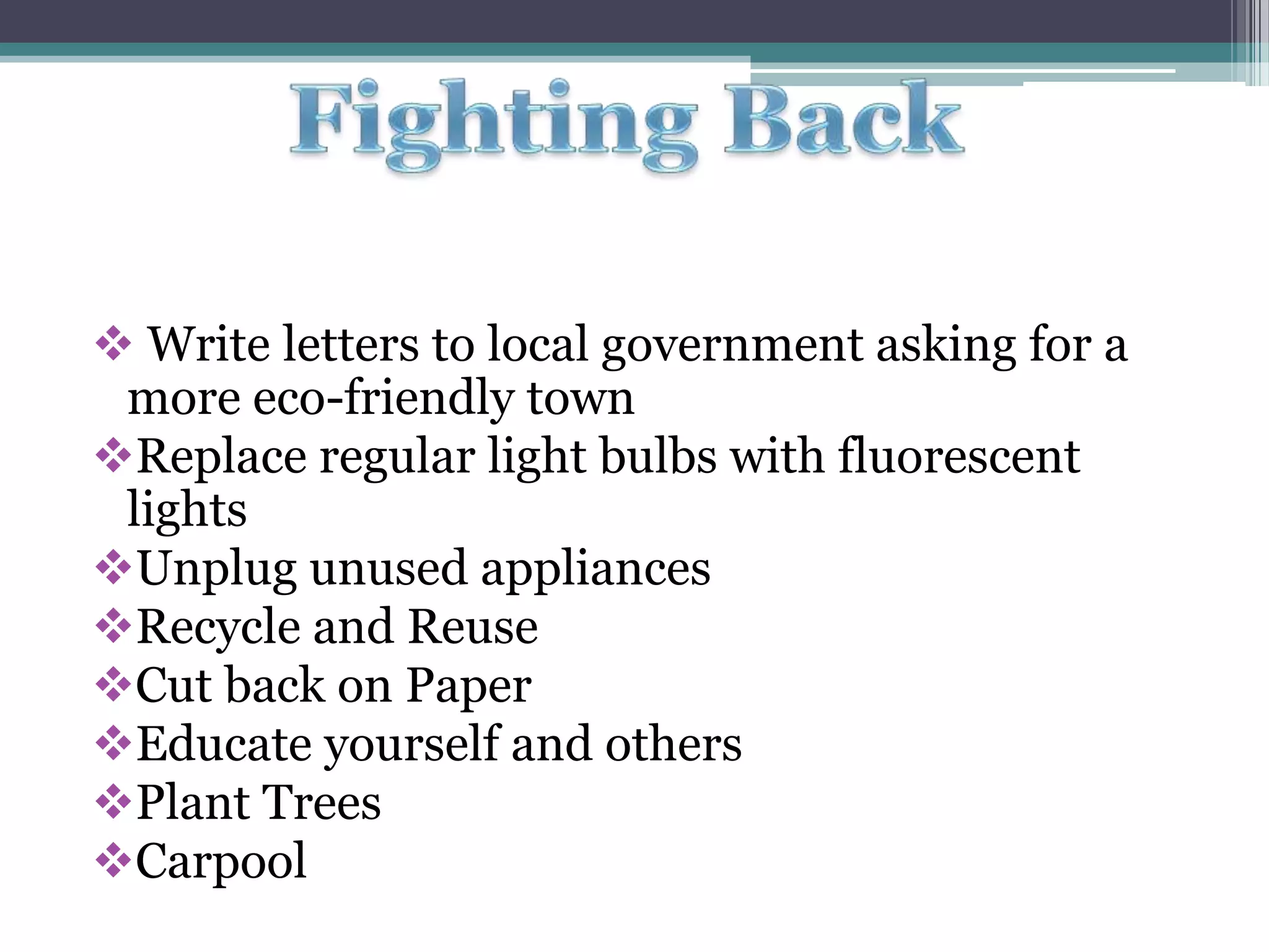 Humans are the main cause for global warmingCauses of Global Warming