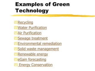 what are some examples of green technology