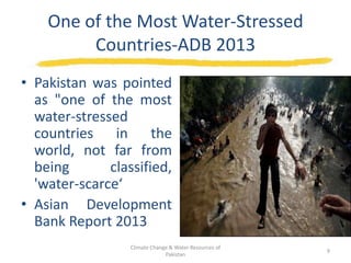Climate Change & Water Resources of Pakistan | PPTX