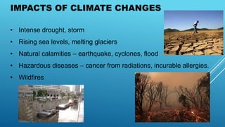 Climate change, causes, effects and solutions. | PPTX