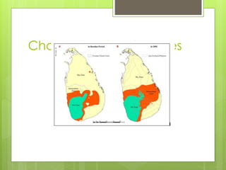 Change in climatic zones
 