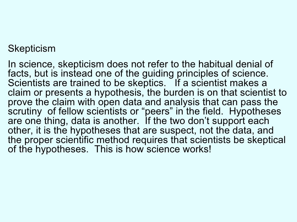 Skepticism In science, skepticism does