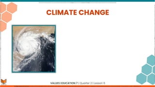 CLIMATE CHANGE values education  grade 7