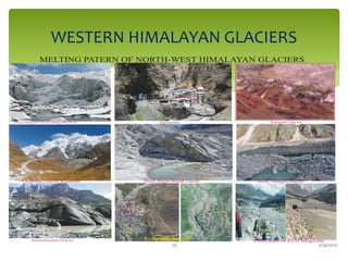 WESTERN HIMALAYAN GLACIERS
3/24/201929
 