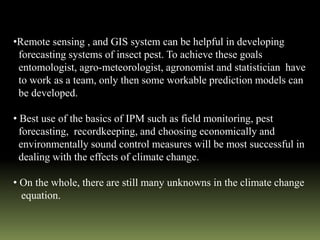 Gis Insect Climate change and its Impact on Insect Pest | PPTX