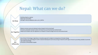 Climate change impacts in nepal and its future | PPTX