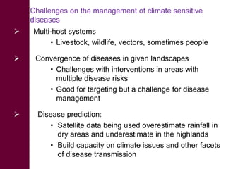 Climate change impacts on animal health and vector borne diseases