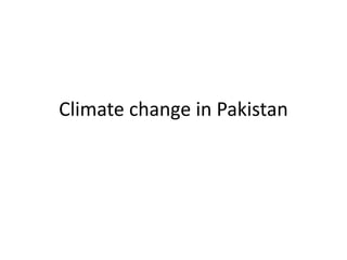 Climate change in Pakistan
 