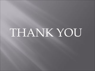 THANK YOU
 