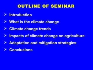 Climate change, its impact on agriculture and mitigation strategies | PPT