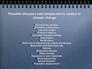 Effects of Climate Change on Maternal and Pregnancy Outcomes | PPSX