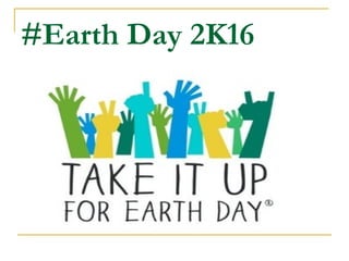 #Earth Day 2K16
 