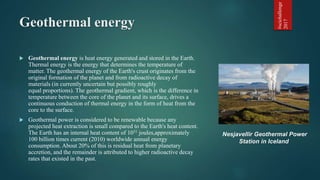 Geothermal energy
 Geothermal energy is heat energy generated and stored in the Earth.
Thermal energy is the energy that ...