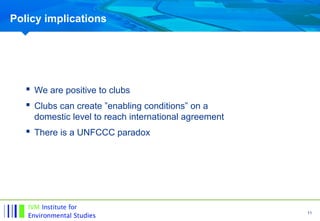 Climate clubs and the UNFCCC Oscar Widerberg | PPS