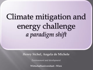 Henry Sichel, Angela de Michele
      Environment and development

     Wirtschaftuniversitaet - Wien
 