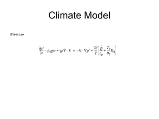 Climate Model
 