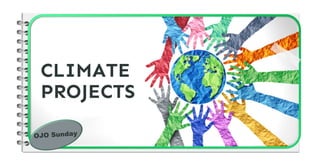 CLIMATE
PROJECTS
 