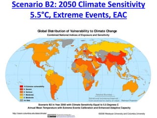 Scenario B2: 2050 Climate Sensitivity
5.5°C, Extreme Events, EAC
 