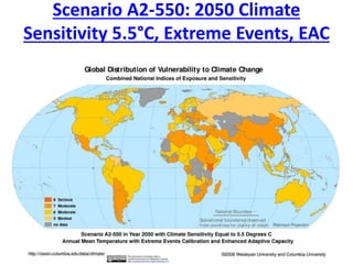 Scenario A2-550: 2050 Climate
Sensitivity 5.5°C, Extreme Events, EAC
 