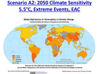 Scenario A2: 2050 Climate Sensitivity
5.5°C, Extreme Events, EAC
 