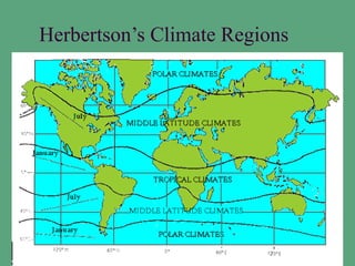 Herbertson’s Climate Regions
 