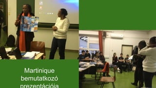 Martinique
bemutatkozó
 