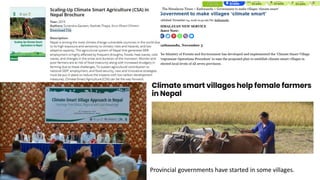 Provincial governments have started in some villages.
 