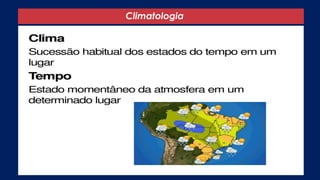Climatologia
 