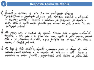 5 Resposta Acima da Média 
 