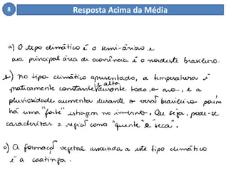 8 Resposta Acima da Média 
 