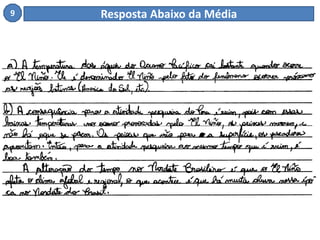 9 Resposta Abaixo da Média 
 