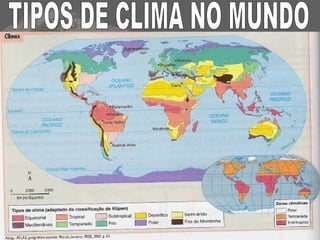 TIPOS DE CLIMA NO MUNDO 