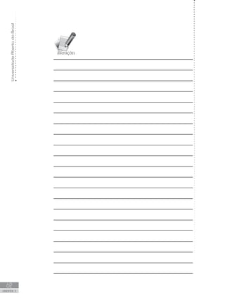 UniversidadeAbertadoBrasil
62
unidade 4
UniversidadeAbertadoBrasil
62
unidade 3
 