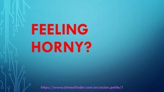 FEELING
HORNY?
https://www.climaxfinder.com/en/asian,petite/1
 