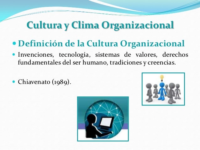 Clima y cultura organizacional