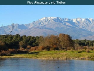 Pico Almanzor y río Tiétar. 
 