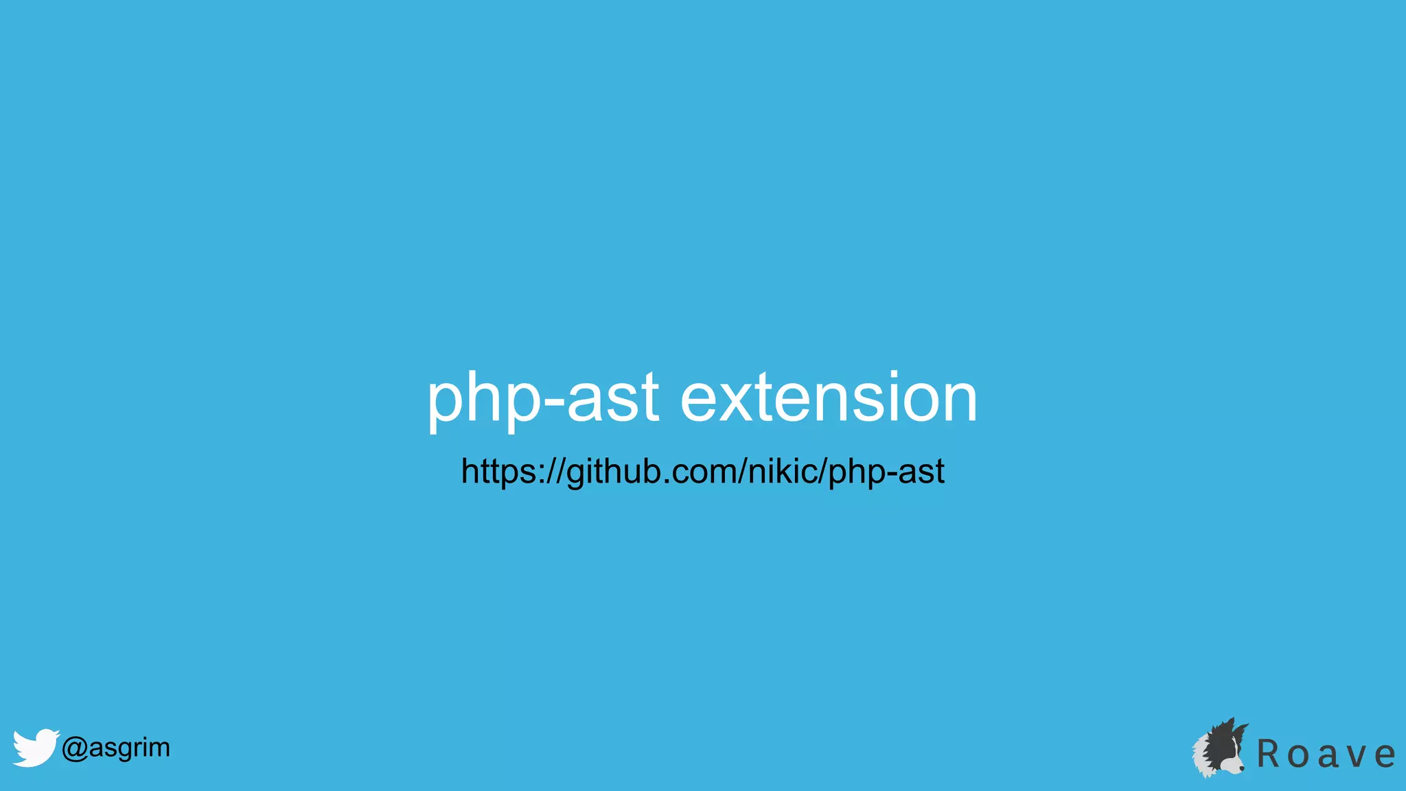 @asgrim
php-ast extension
https://github.com/nikic/php-ast
 
