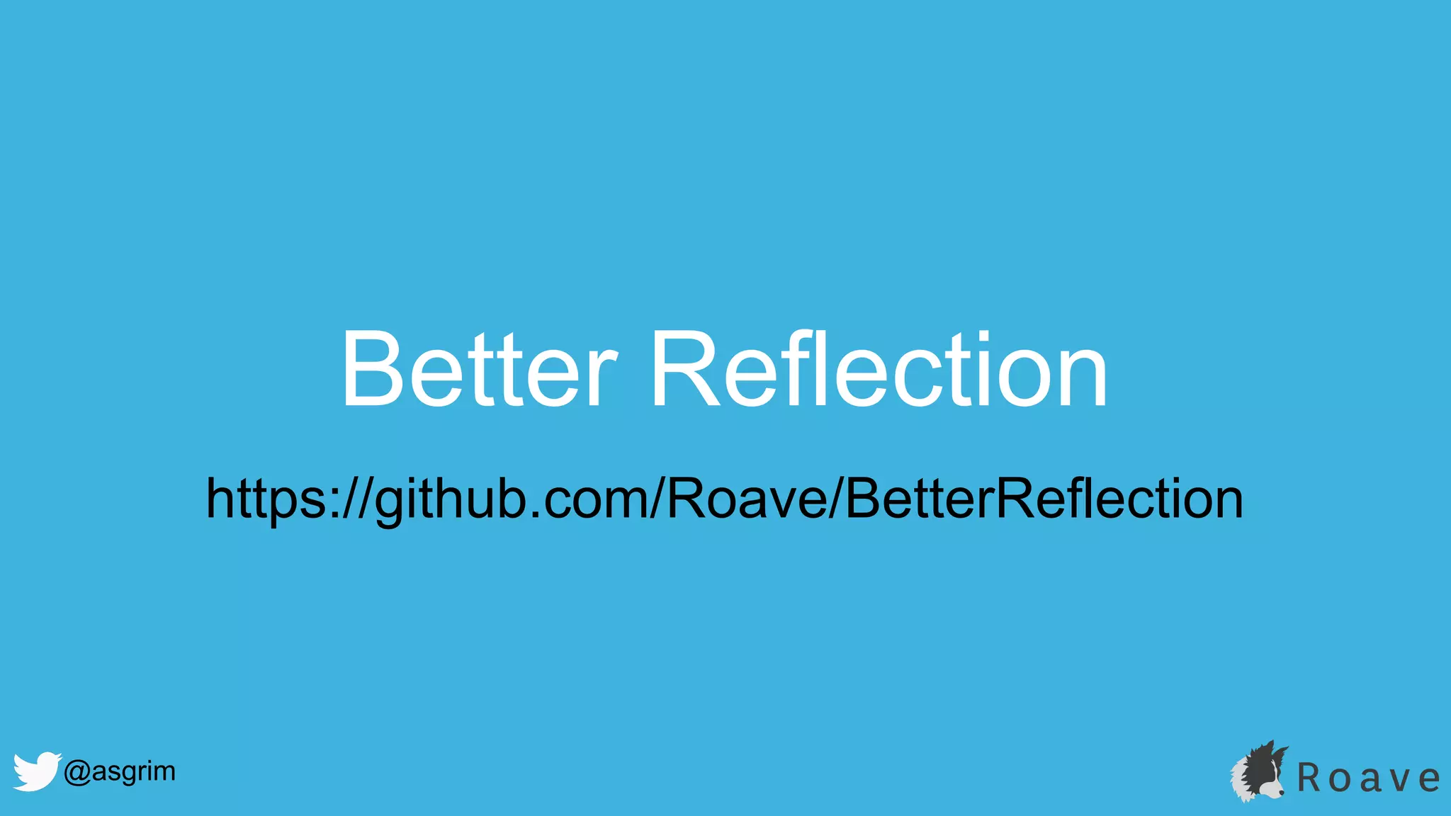 @asgrim
Better Reflection
https://github.com/Roave/BetterReflection
 