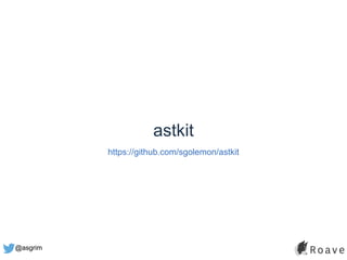 @asgrim
astkit
https://github.com/sgolemon/astkit
 