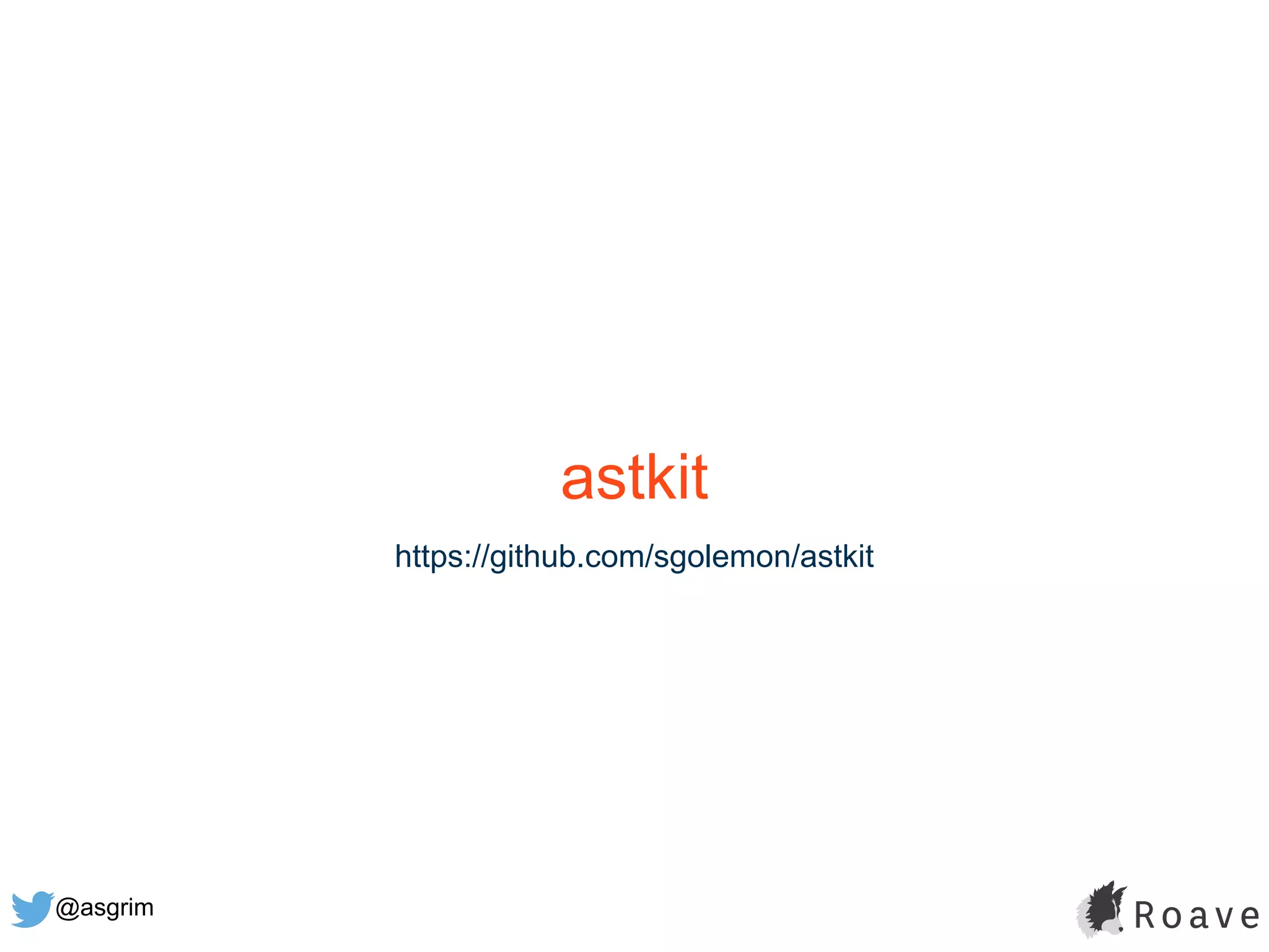 @asgrim
astkit
https://github.com/sgolemon/astkit
 