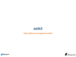 @asgrim
astkit
https://github.com/sgolemon/astkit
 