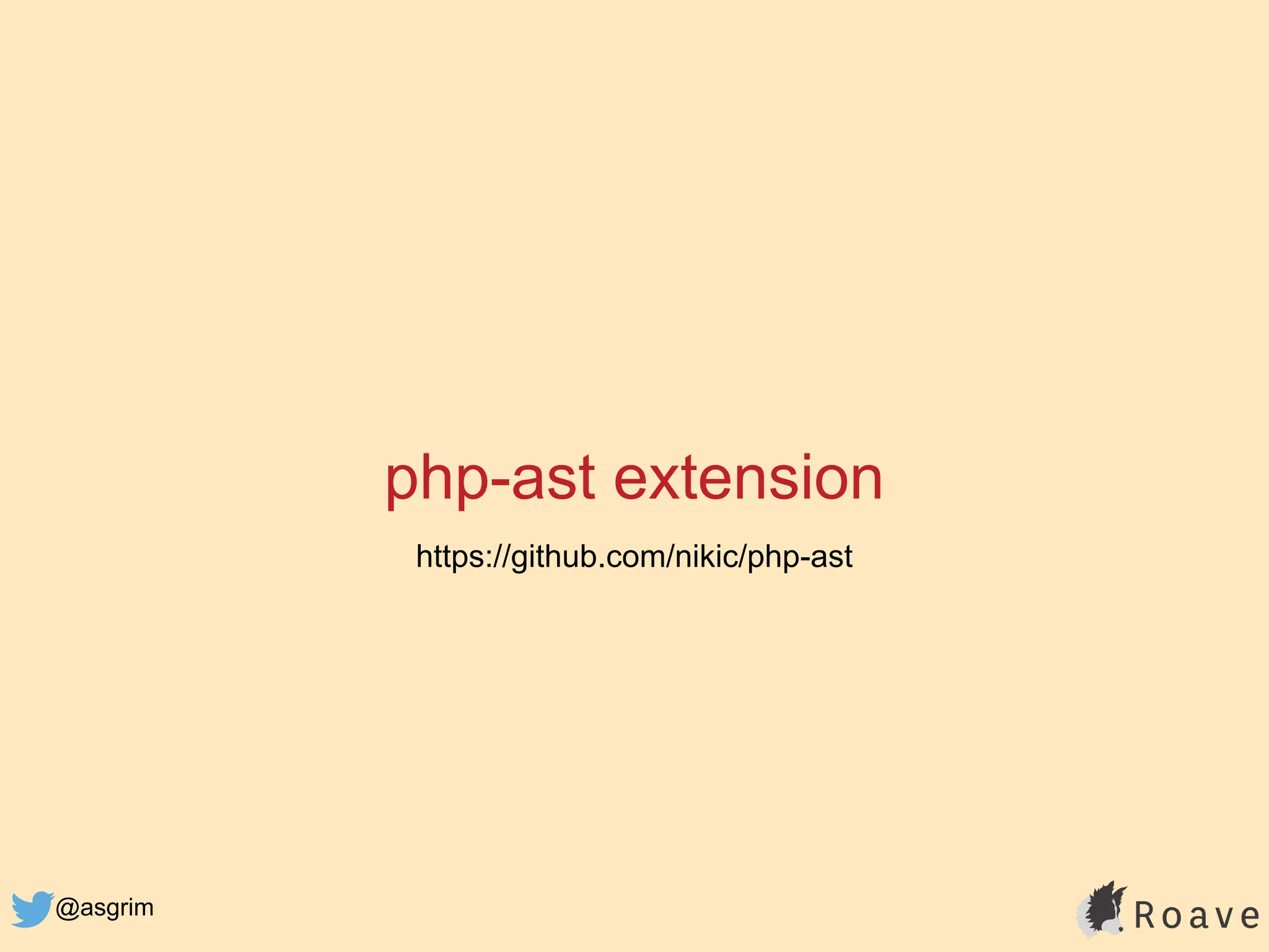 @asgrim
php-ast extension
https://github.com/nikic/php-ast
 
