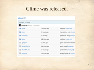 Clime was released.




                      10
 