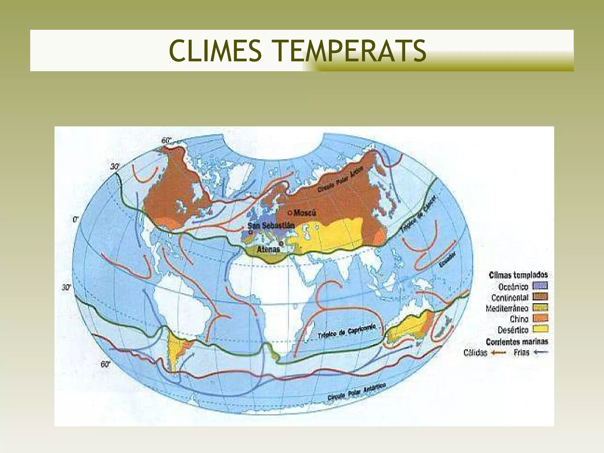 CLIMES TEMPERATS   