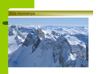 Alta muntanya

 