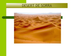 DESERT DE SORRA

 