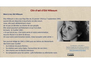 Clin d’œil d’Etti Hillesum
Merci à toi, Etti Hillesum
Etty Hillesum a vécu aux Pays-Bas du 15 janvier 1914 au 7 septembre ...