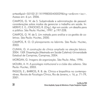 Cartilha da PNH
Clínica Ampliada, Equipe de Referência e Projeto Terapêutico Singular 59
ROYAL COLLEGE OF PHYSICIANS OF LO...